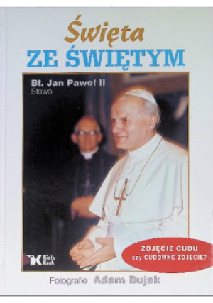 Święta ze Świętym - Jan Paweł II - książka  wyd. 2011
