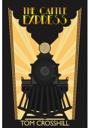 The Cattle Express - Tom Crosshill - książka  wyd. 2016