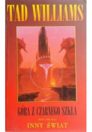 Góra z czarnego szkła - Tad Williams - książka  wyd. 2001