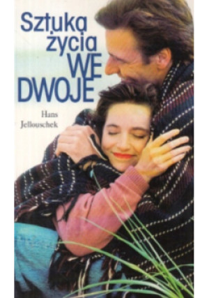 Sztuka życia we dwoje - Hans Jellouschek - książka  wyd. 2001