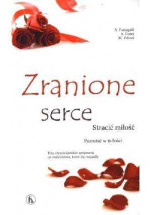 Zranione serce - A. Fumagalli - książka  wyd. 2011