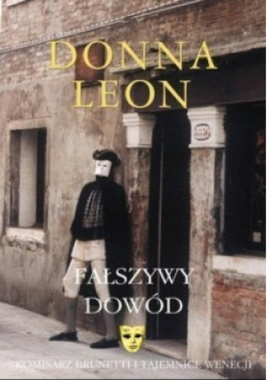 Fałszywy dowód - Donna Leon - książka  wyd. 2008