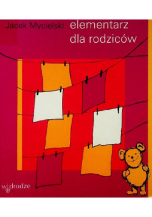 Elementarz dla rodziców - Jacek Mycielski - książka  wyd. 2002