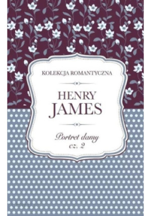 Portret damy Część 2 - Henry James - książka  wyd. 2017