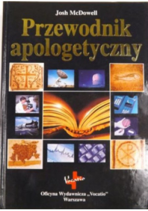 Przewodnik apologetyczny - Josh McDowell - książka  wyd. 2002