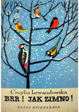 Brr! Jak zimno! - Cecylia Lewandowska - książka  wyd. 1963