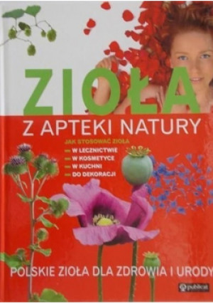 Zioła z apteki natury - Magdalena Drukort - książka  wyd. 2007