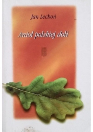 Anioł polskiej doli - Jan Lechoń - książka  wyd. 1996