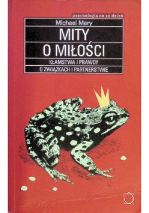 Mity o miłości - Michael Mary - książka  wyd. 2007