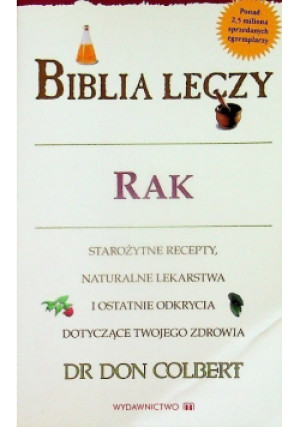 Biblia leczy Rak - Don Colbert - książka  wyd. 2007
