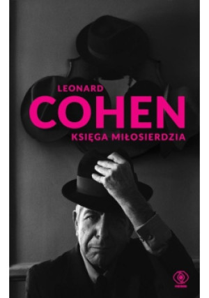 Księga miłosierdzia - Leonard Cohen - książka  wyd. 2017