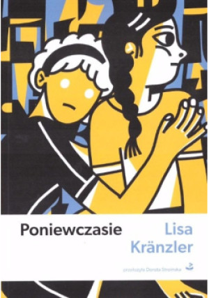Poniewczasie - Lisa Kranzler - książka  wyd. 2024