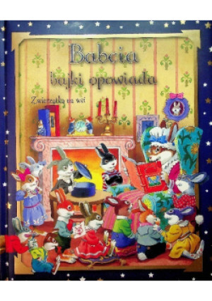Babcia bajki opowiada - Agnieszka Frączek - książka  wyd. 2010