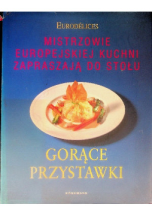 Gorące przystawki - książka  wyd. 2000