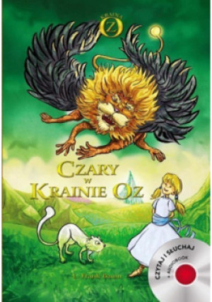 Czary w krainie Oz - L. Frank Baum - książka  wyd. 2013