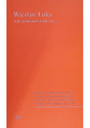 Nie oświadczam się - Wiesław Łuka - książka  wyd. 2014
