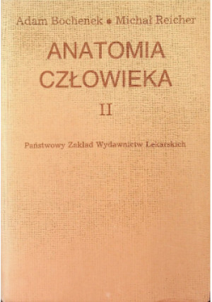 Anatomia człowieka Tom II - Adam Bochenek, Michał Reicher - książka  wyd. 1992