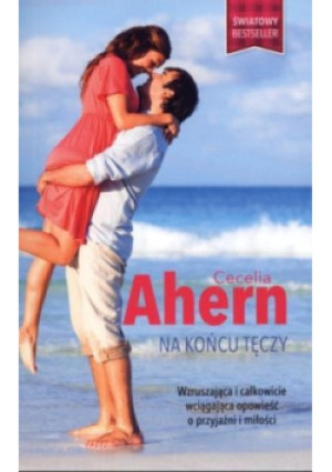 Na końcu tęczy - Cecelia Ahern - książka  wyd. 2013