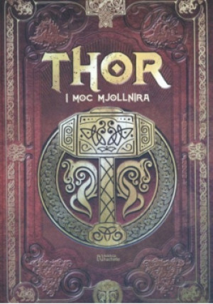 Thor i moc Mjollnira - książka  wyd. 2021