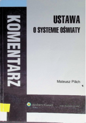 Ustawa o systemie oświaty - Mateusz Pilch - książka  wyd. 2006