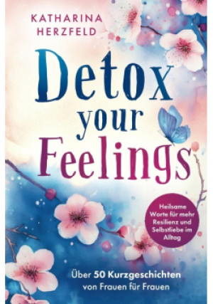 Detox your Feelings - Katharina Herzfeld - książka  wyd. 2025