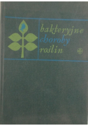 Bakteryjne choroby roślin - W. Izrailski - książka  wyd. 1962