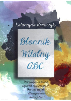Błonnik witalny ABC - Katarzyna Krawczyk - książka  wyd. 2013