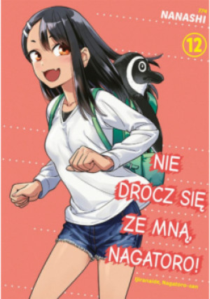 Nie drocz się ze mną, Nagatoro! Tom 12 - Nanashi - książka  wyd. 2024