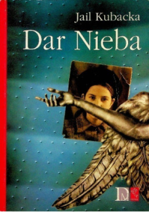 Dar nieba - Jail Kubacka - książka  wyd. 2005