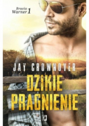 Dzikie pragnienie - Jay Crownover - książka  wyd. 2019