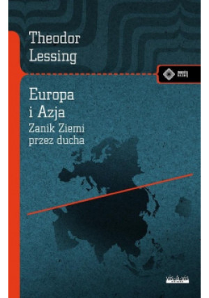 Europa i Azja - Theodore Lessing - książka  wyd. 2024