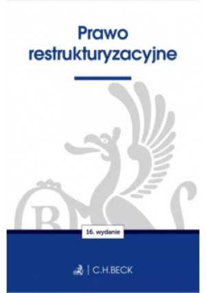 Prawo restrukturyzacyjne - zbirowa praca - książka  wyd. 2024