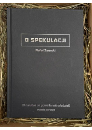 O spekulacji - Rafał Zaorski - książka  wyd. 2019