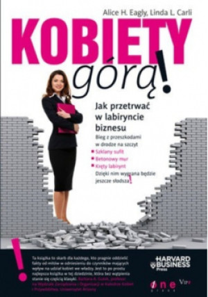 Kobiety górą - Alice H. Eagly, Linda L. Carli - książka  wyd. 2008