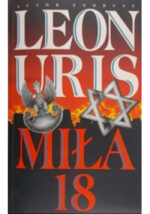 Miła 18 - Leon Uris - książka historyczna wyd. 1999