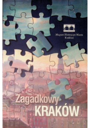 Zagadkowy Kraków - książka historyczna wyd. 2013