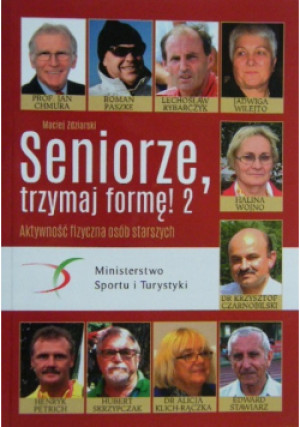 Seniorze Trzymaj Formę - Maciej Zdziarski - książka  wyd. 2016