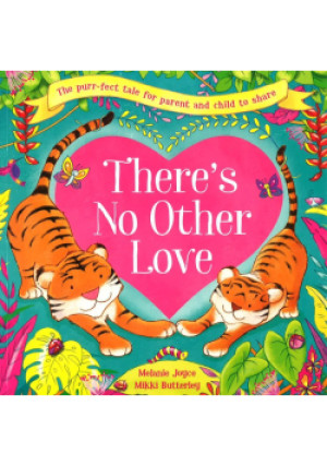 There's No Other Love - Melanie Joyce, Mikki Butterley - książka  wyd. 2018