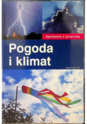 Pogoda i klimat - Hans Hackel - książka  wyd. 2009