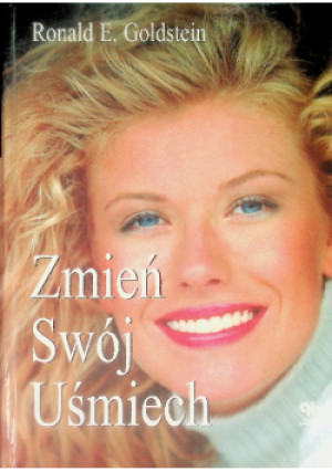 Zmień swój uśmiech - Ronald E. Goldstein - książka  wyd. 2000