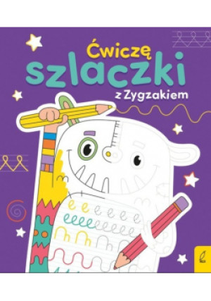 Ćwiczę szlaczki z Zygzakiem - Joanna Gos - książka  wyd. 2021