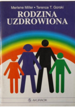 Rodzina uzdrowiona - Terence T. Gorski, Merlene Miller - książka  wyd. 1996