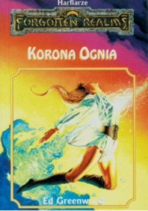 Korona Ognia - Ed Greenwood - książka fantasy wyd. 1998