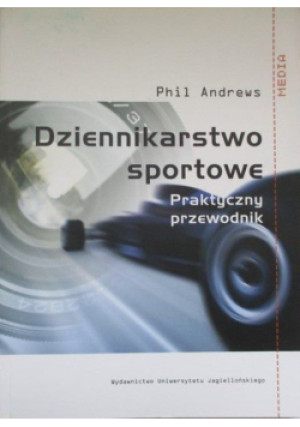 Dziennikarstwo sportowe - Phil Andrews - książka  wyd. 2009