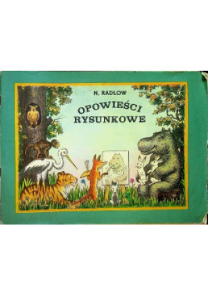 Opowieści rysunkowe - N. Radłow - książka  wyd. 1980