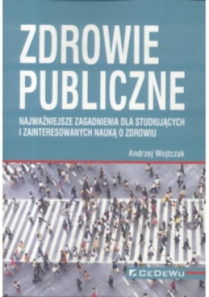 Zdrowie publiczne - Andrzej Wojtczak - książka  wyd. 2017