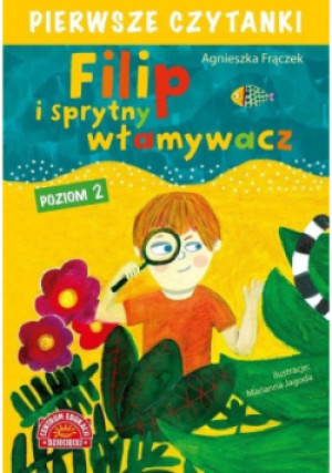 Pierwsze czytanki. Filip i sprytny włamywacz - Agnieszka Frączek - książka  wyd. 2019