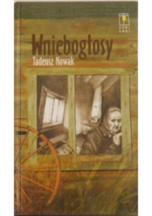 Wniebogłosy - Tadeusz Nowak - książka  wyd. 1998