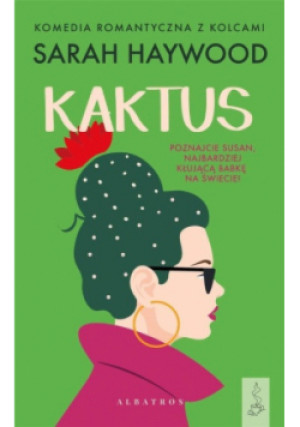 Kaktus - Sarah Haywood - książka  wyd. 2021