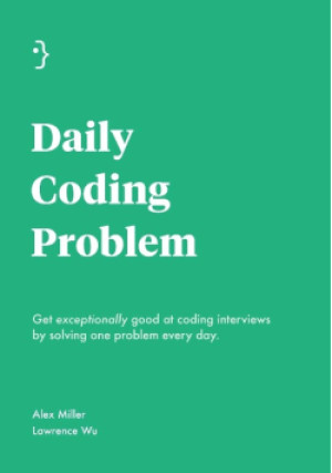 Daily Coding Problem - Alex Miller, Lawrence Wu - książka  wyd. 2019